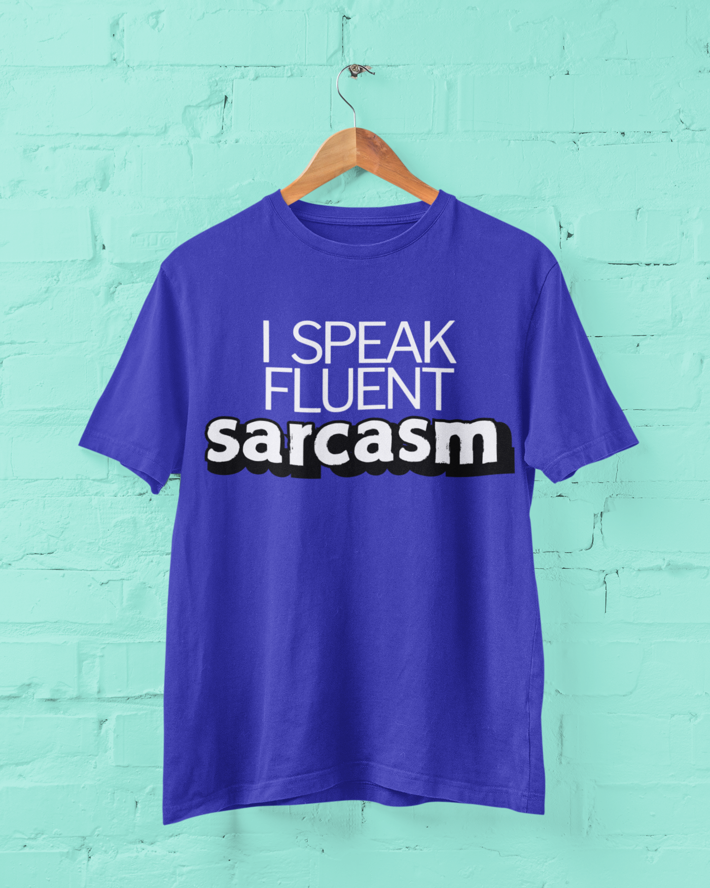 Fluent in Sarcasm